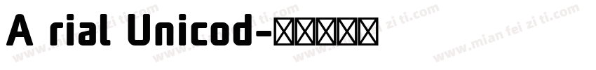 A rial Unicod字体转换